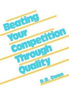 Beating Your Competition Through Quality