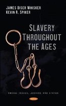 Slavery Throughout the Ages
