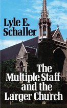 Multiple Staff and the Larger Church