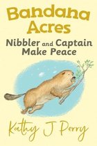 Bandana Acres- Nibbler & Captain Make Peace