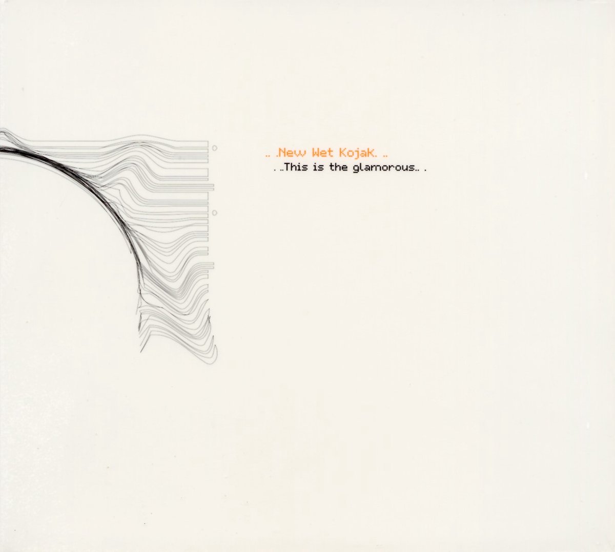 New Wet Kojak - This Is The Glamorous (CD)