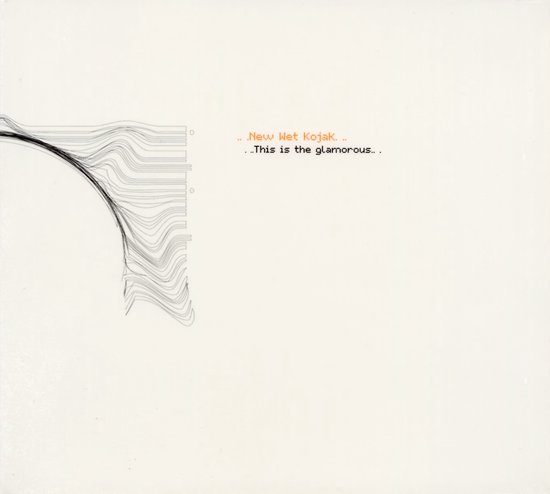 Albumhoes met oranje tekst '..New Wet Kojak..' en '..This is the glamorous..', links grafische lijnen.