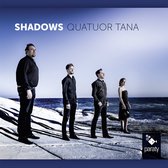 Quatuor Tana - Shadows (CD)
