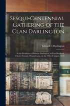 Sesqui-centennial Gathering of the Clan Darlington