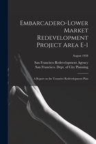 Embarcadero-Lower Market Redevelopment Project Area E-1