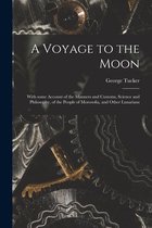 A Voyage to the Moon