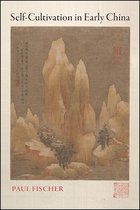 SUNY series in Chinese Philosophy and Culture- Self-Cultivation in Early China