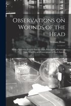 Observations on Wounds of the Head