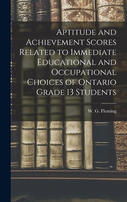 Aptitude and Achievement Scores Related to Immediate Educati ... - cover