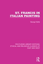 Ethical and Religious Classics of East and West - St. Francis in Italian Painting