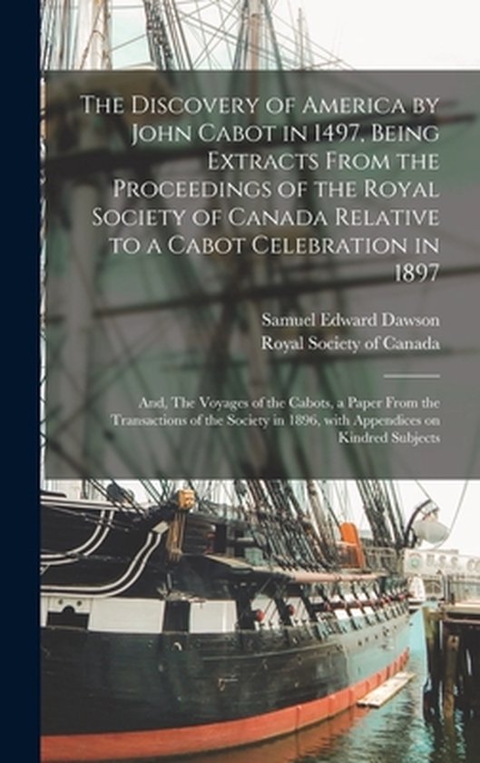 The Discovery of America by John Cabot in 1497, Being Extrac ... - cover
