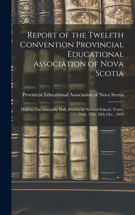 Report of the Twelfth Convention Provincial Educational Asso ... - cover