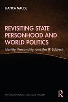 Psychoanalytic Political Theory - Revisiting State Personhood and World Politics