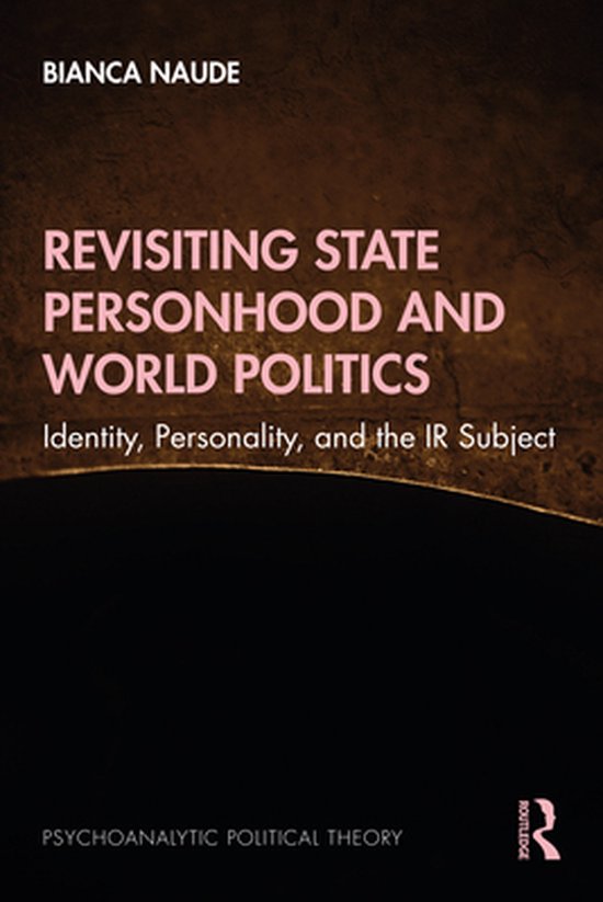Psychoanalytic Political Theory - Revisiting State Personhoo ... - cover
