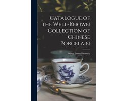 Catalogue of the Well-known Collection of Chinese Porcelain