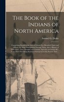 The Book of the Indians of North America [microform]