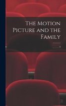 The Motion Picture and the Family; 4