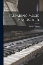 Preparing Music Manuscript