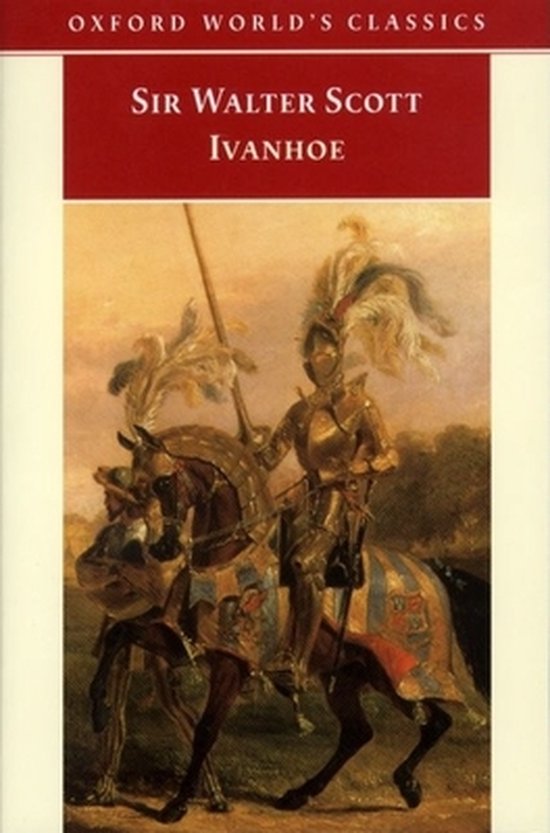 Omslag van Oxford World's Classics 'Sir Walter Scott Ivanhoe', met een schilderij van een ridder in vol ornaat te paard.