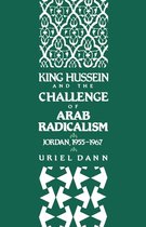 Studies in Middle Eastern History- King Hussein and the Challenge of Arab Radicalism