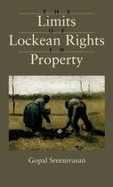 The Limits of Lockean Rights in Property