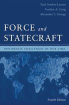 Force and Statecraft: Diplomatic Problems of Our T