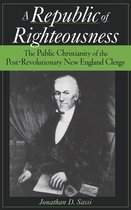 Religion in America-A Republic of Righteousness