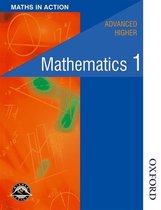 Maths in Action - Advanced Higher Mathematics 1