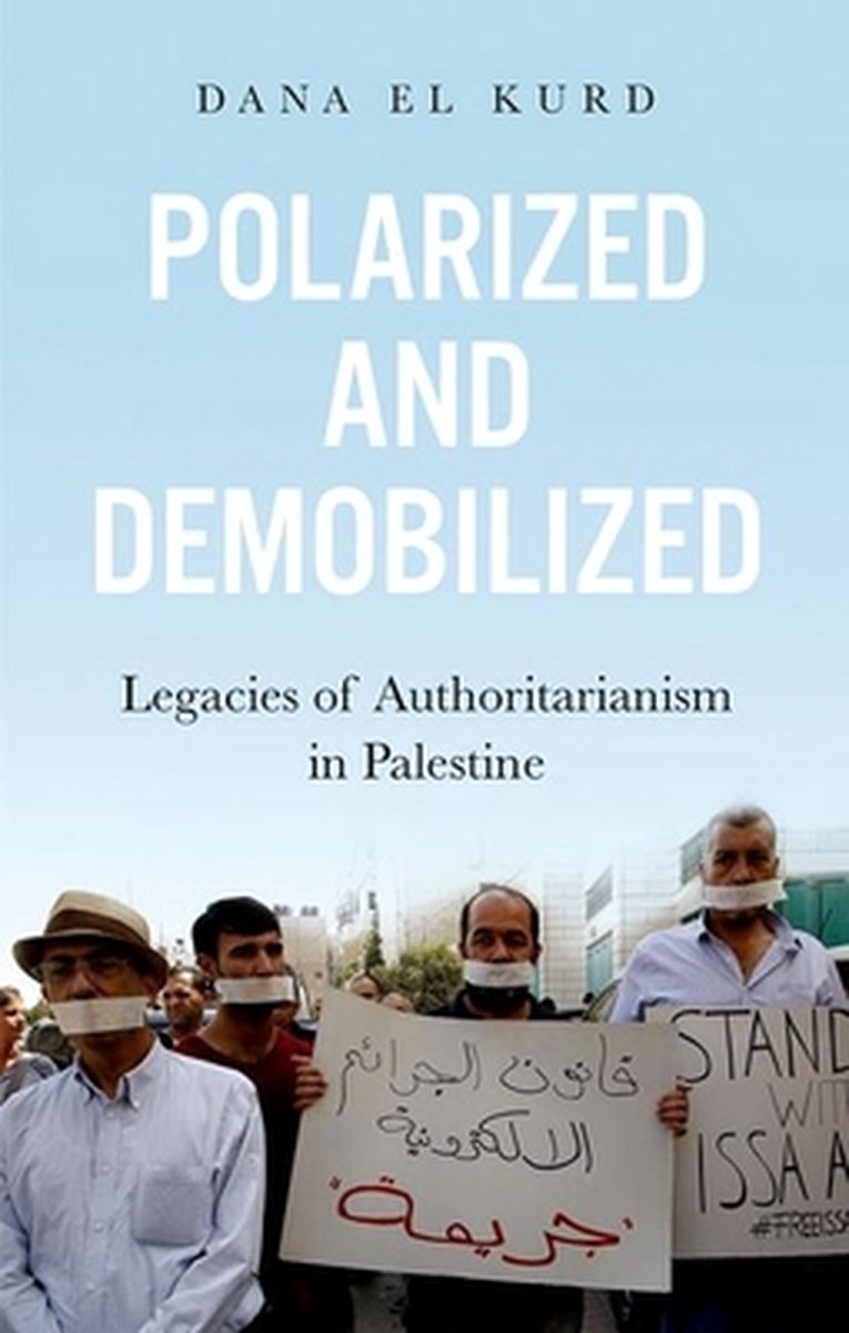Polarized and Demobilized - Dana El Kurd