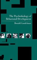 The Psychobiology of Behavioral Development