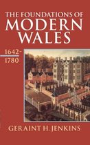 History of Wales-The Foundations of Modern Wales