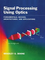 Signal Processing Using Optics