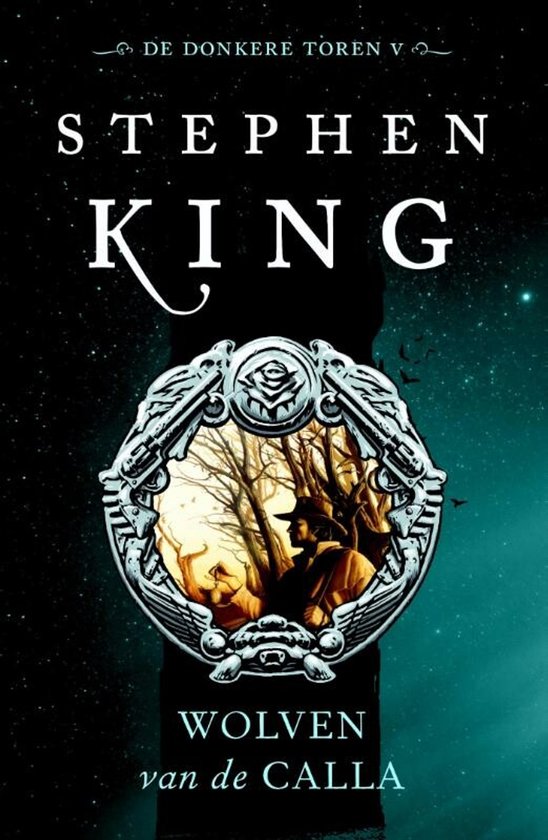 Boek "Wolven van de Calla" van Stephen King, deel 5 van De Donkere Toren. De kaft toont een donkere illustratie van een cowboy op een paard, met geweren en een roos in een medaillon.