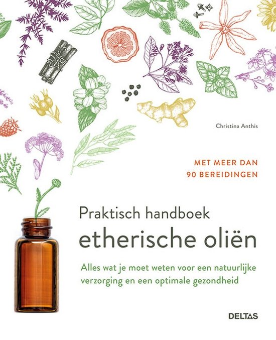 Praktisch handboek etherische oliën