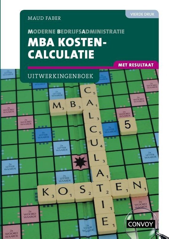 MBA Kostencalculatie met resultaat bij 4e druk Uitwerkingenboek