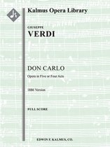 Don Carlo (1886 Version in 5 or 4 Acts)