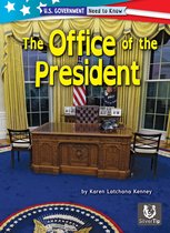 U.S. Government: Need to Know-The Office of the President