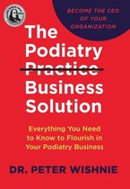 The Podiatry Practice Business Solution