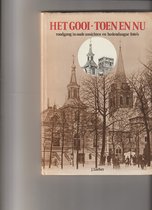 Boek 'Het Gooi-toen en nu' met een sepia-bruine omslag. Twee kerktorens met wijzerplaten en spitse daken zijn prominent aanwezig. De titel en ondertitel staan in rode en zwarte letters.