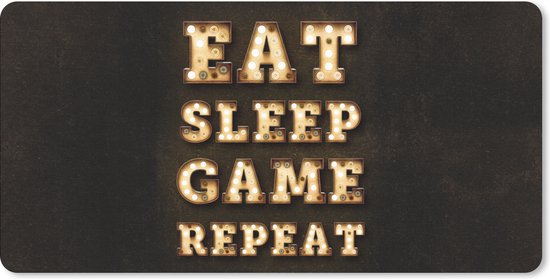 Gaming Muismat - Mousepad - 80x40 cm - Gaming - Games - Quotes - Spreuken - Eat sleep game repeat - Geschikt voor Gaming Muis en Gaming PC set - Game kamer accesiores