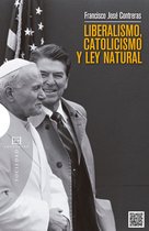 Ensayos 502 - Liberalismo, catolicismo y ley natural