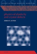 Physics Of Elasticity & Crystal Defects