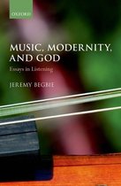 Music Modernity & God Esays In Listeni