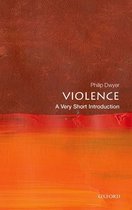 Very Short Introductions- Violence: A Very Short Introduction