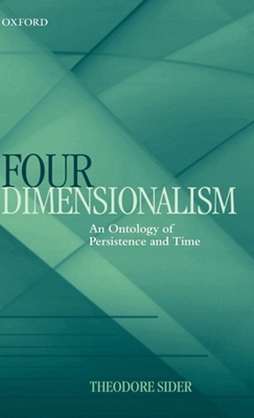 Four-Dimensionalism | 9780199244430 | Theodore Sider | Boeken | bol