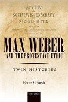 Max Weber & The Protestant Ethic