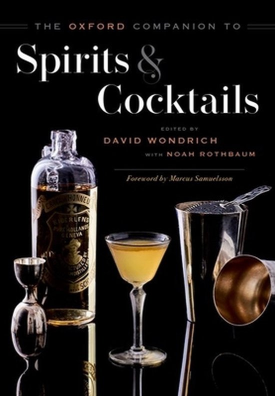 Oxford Companions-The Oxford Companion to Spirits and Cocktails