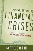 Misunderstanding Financial Crises
