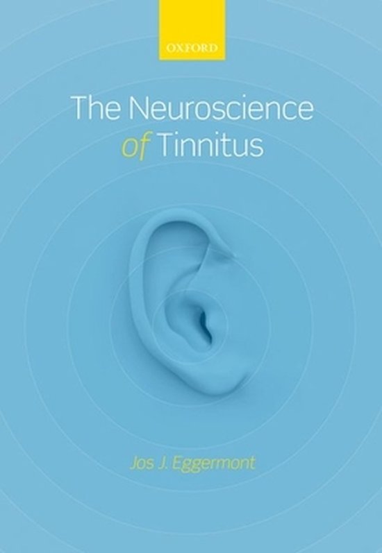 The Neuroscience of Tinnitus
