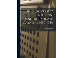 Ohio University Bulletin. Undergraduate Catalog, 1952-1954